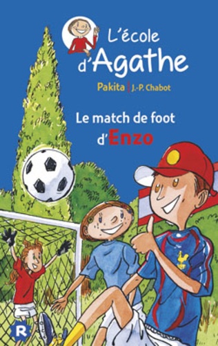 L'ecole D'agathe - Tome 6 - Le Match De Foot D'enzo