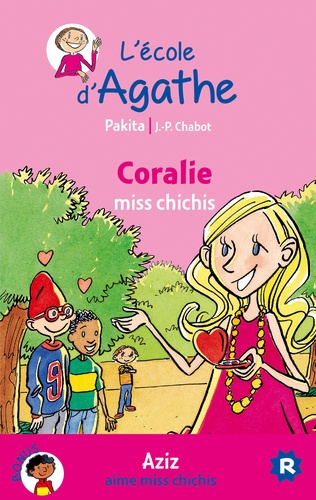 L'ecole D'agathe Tome 11 - Coralie Miss Chichis - Aziz Aime Miss Chichis