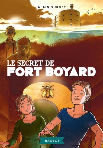 Fort Boyard - Tome 4 - Le Secret De Fort Boyard