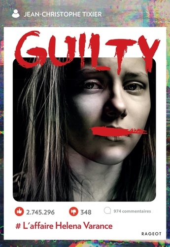 Guilty - Tome 3 - # L'affaire Helena Varance