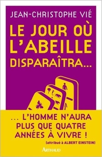 Le Jour Où L'abeille Disparaîtra
