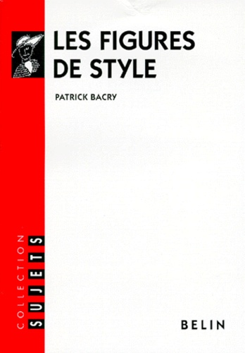Les Figures De Style - Et Autres Procédés Stylistiques