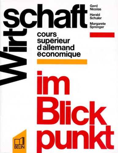 Wirtschaft Im Blickpunkt - Cours Supérieur D'allemand Économique