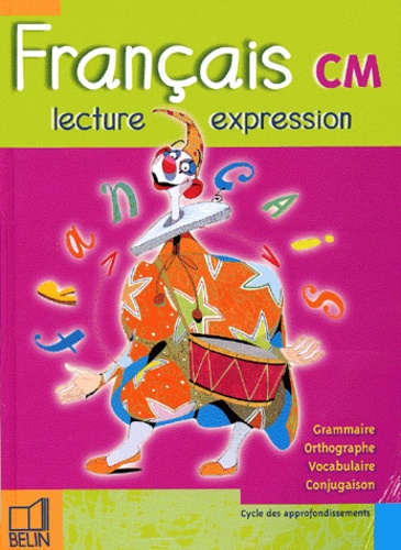 Français Cm - Lecture Et Expression