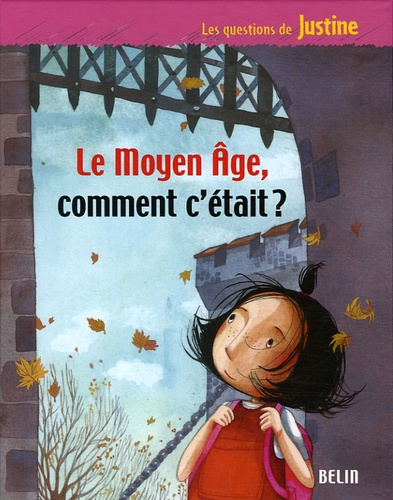 Le Moyen Age, Comment C'était ?