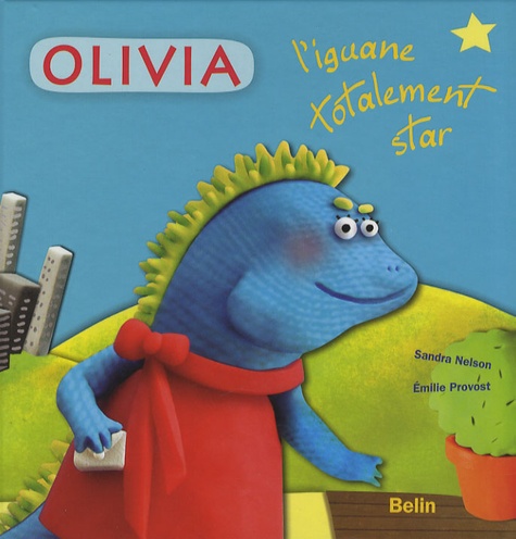 Olivia - L'iguane Totalement Star