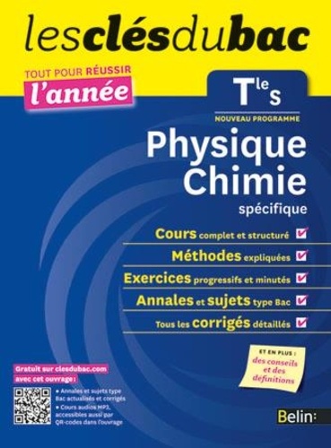 Clés Du Bac - Physique-Chimie Tle S Spécifique - Réussir L'année