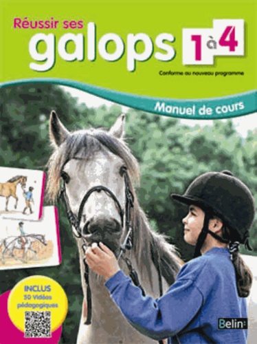 Réussir Ses Galops 1 À 4 - Manuel De Cours