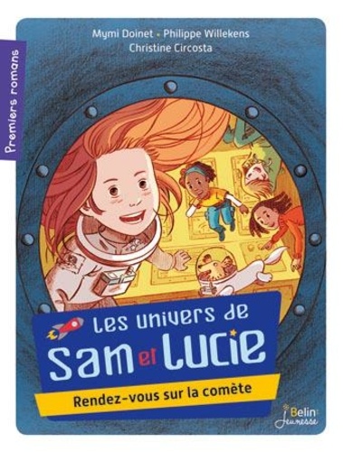 Les Univers De Sam Et Lucie - Tome 1 - Rendez-Vous Sur La Comète