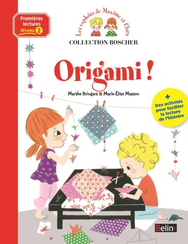 Les Exploits De Maxime Et Clara - Origami !