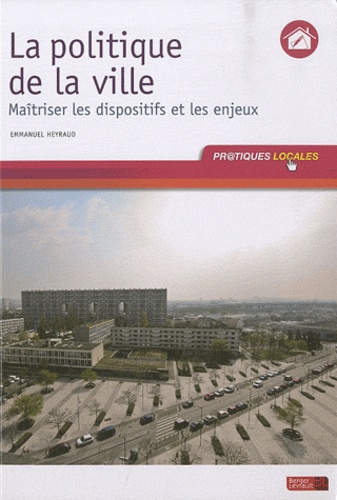 La Politique De La Ville - Maîtriser Les Dispositifs Et Les Enjeux