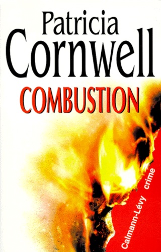 Une Enquête De Kay Scarpetta - Combustion