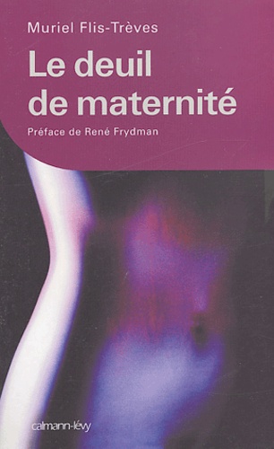 Le Deuil De Maternité