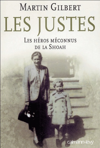 Les Justes - Les Héros Méconnus De La Shoah