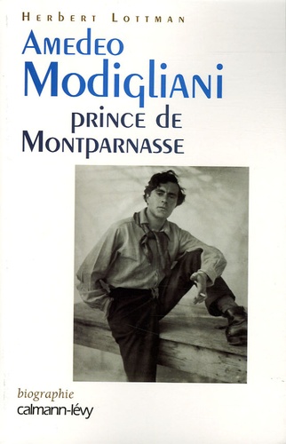 Amedeo Modigliani Prince De Montparnasse