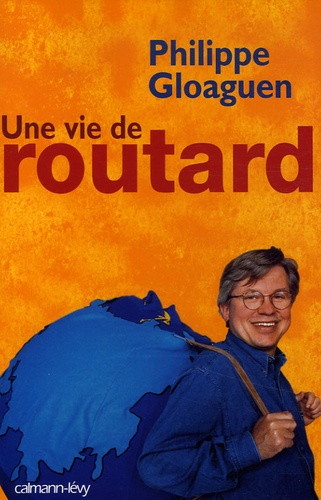 Une Vie De Routard