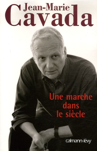 Une Marche Dans Le Siècle