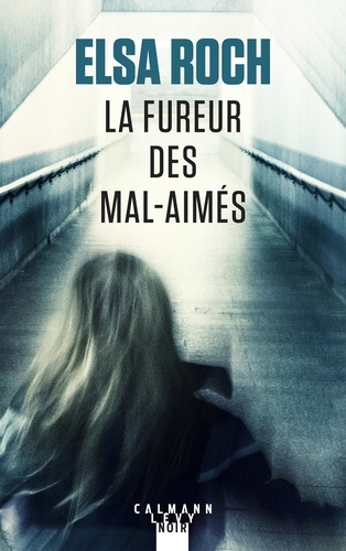 La Fureur Des Mal-Aimés
