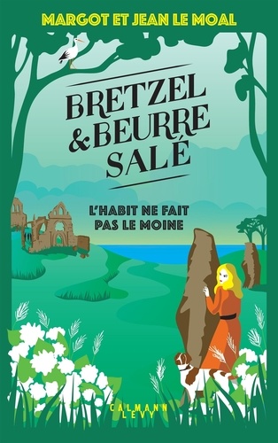Bretzel Et Beurre Salé - Tome 3 - L'habit Ne Fait Pas Le Moine