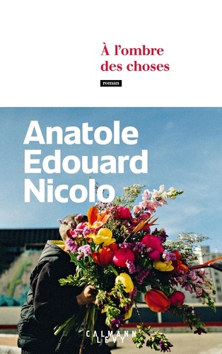 A L'ombre Des Choses