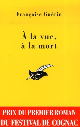A La Vue, À La Mort