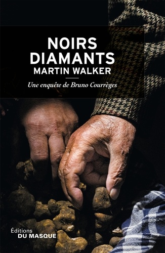 Noirs Diamants - Une Enquête De Bruno Courrèges