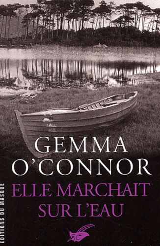 Elle Marchait Sur L'eau