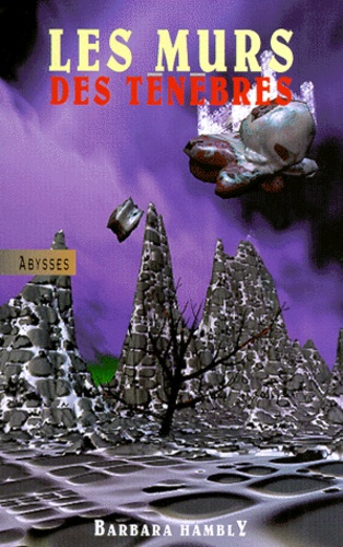 Le Cycle De Darwarth Tome 2 - Les Murs Des Ténèbres