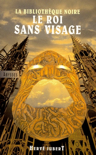 La Bibliothèque Noire N° 1 - Le Roi Sans Visage
