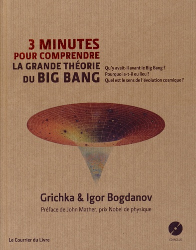 3 Minutes Pour Comprendre La Grande Théorie Du Big Bang (1 Cd Audio Mp3)