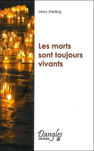 Les Morts Sont Toujours Vivants