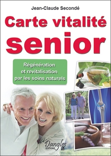 Vitalité Senior - Rajeunir Par Les Soins Naturels