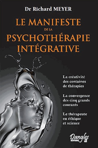 Le Manifeste De La Psychothérapie Intégrative