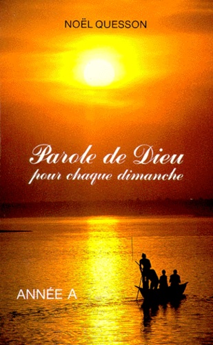 Parole De Dieu Pour Chaque Dimanche - Annee A