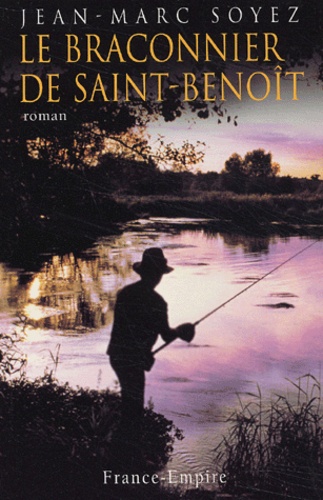 Le Braconnier De Saint-Benoît