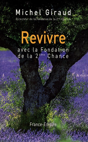 Revivre Avec La Fondation De La 2e Chance