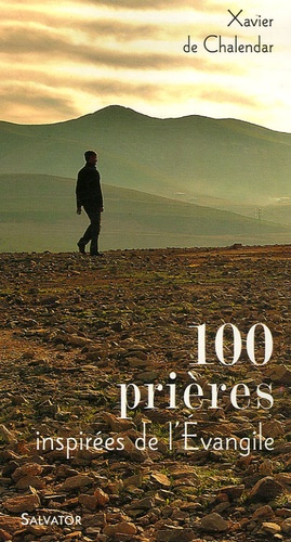 100 Prières Inspirées De L'evangile