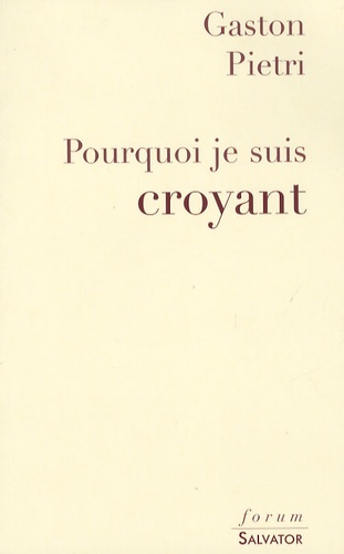 Pourquoi Je Suis Croyant