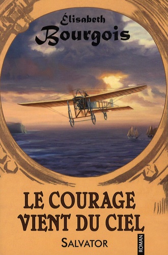 Le Courage Vient Du Ciel