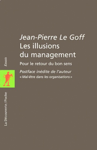 Les Illusions Du Management - Pour Le Retour Du Bon Sens