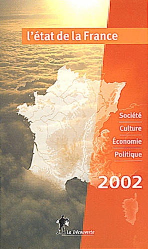 L'etat De La France 2002 - Societe, Culture, Economie, Politique