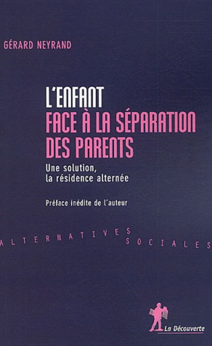 L'enfant Face À La Séparation Des Parents - Une Solution, La Résidence Alternée