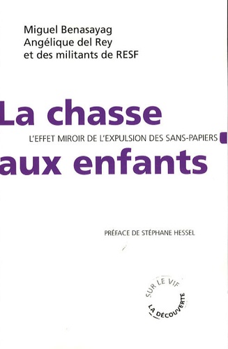 La Chasse Aux Enfants - L'effet Miroir De L'expulsion Des Sans-Papiers