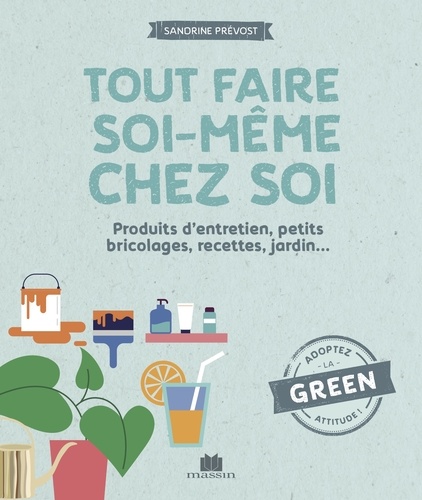 Tout Faire Soi-Même Chez Soi - 17 Projets Pour Un Intérieur Personnalisé