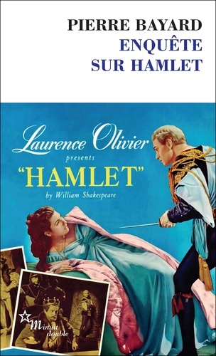 Enquête Sur Hamlet - Le Dialogue De Sourds