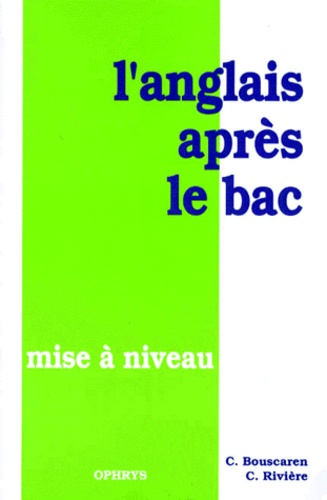 L'anglais Apres Le Bac - Mise À Niveau
