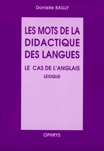 Les Mots De La Didactique Des Langues - Le Cas De L'anglais, Lexique