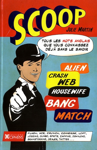 Scoop - Tous Les Mots Anglais Que Vous Connaissez Sans Le Savoir
