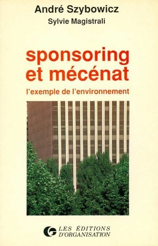 Sponsoring Et Mécénat - L'exemple De L'environnement