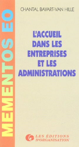 Accueil Dans Les Entreprises Et Les Administrations - 2eme Edition 1994